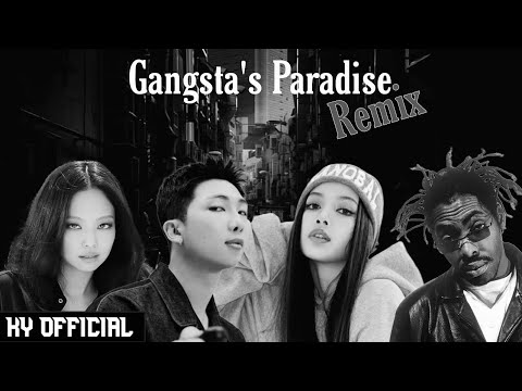 Gangsta's Paradise Remix — Coolio, RM from BTS, Lisa & Jennie from BLACKPINK.