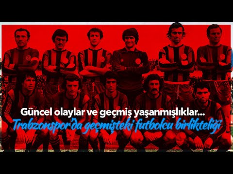 Güncel olaylar ve geçmiş yaşanmışlıklar... Trabzonspor’da geçmişteki futbolcu birlikteliği