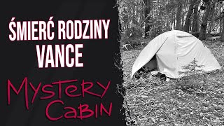 Koszmarna historia Rodziny Vance - Mystery Cabin
