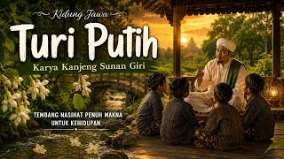 Download lagu TURI PUTIH – Tembang Jawa Peninggalan Sunan Giri | Lirik & Makna mp3