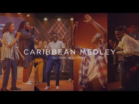 Caribbean Medley Cover | ICC Nairobi Worship Reggae Cover