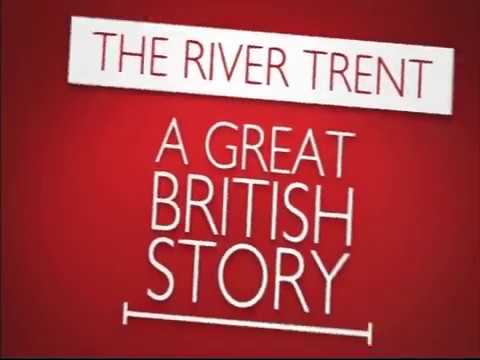 Great British Story 2012 - River Trent