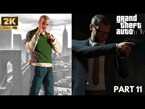 Grand Theft Auto 4 Gameplay Walkthrough Part 11 2K 60FPS