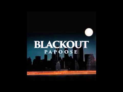 Papoose "Blackout"