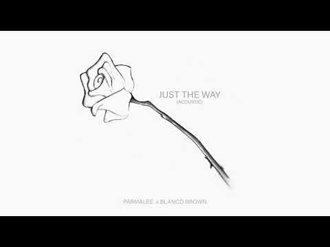 Parmalee x Blanco Brown - Just The Way (Acoustic) [Official Audio]