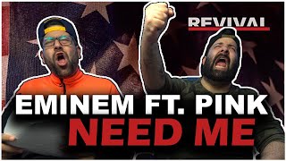 PINK + EMINEM = GOLD!! Eminem - Need Me (Revival Album) *REACTION!!
