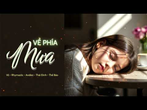 Playlist | Về Phía Mưa - Những Bản Hits Nhẹ Nhàng Cực Chill Gây Nghiện