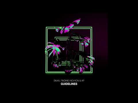Skan - Guidelines (feat. Finding Novyon & AP)