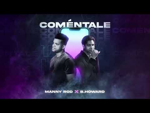 Manny Rod X B. Howard - Coméntale (audio)