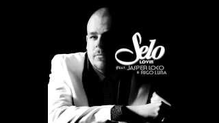 Selo - &quot;Lovin&quot; (Feat. Jasper Loco &amp; Rigo Luna)