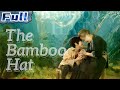 【ENG】The Bamboo Hat | Drama Movie | Kid Movie | China Movie Channel ENGLISH