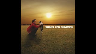 Short Leg Summer - Song of Power