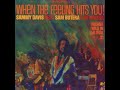 Sammy Davis Jr. - Sammy Davis Meets Sam Butera  - When The Feeling Hits You