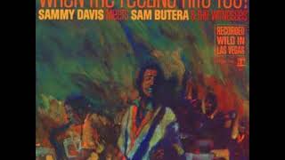 Sammy Davis Jr. - Sammy Davis Meets Sam Butera  - When The Feeling Hits You