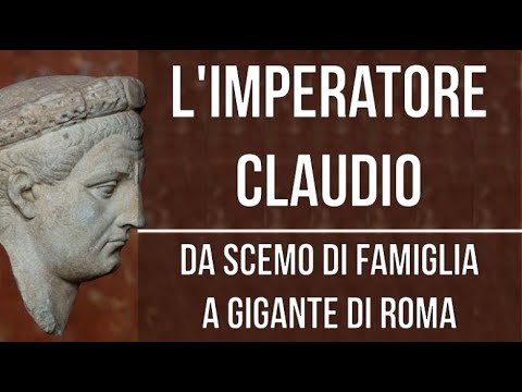 L'imperatore Claudio: da scemo di famiglia a gigante di Roma