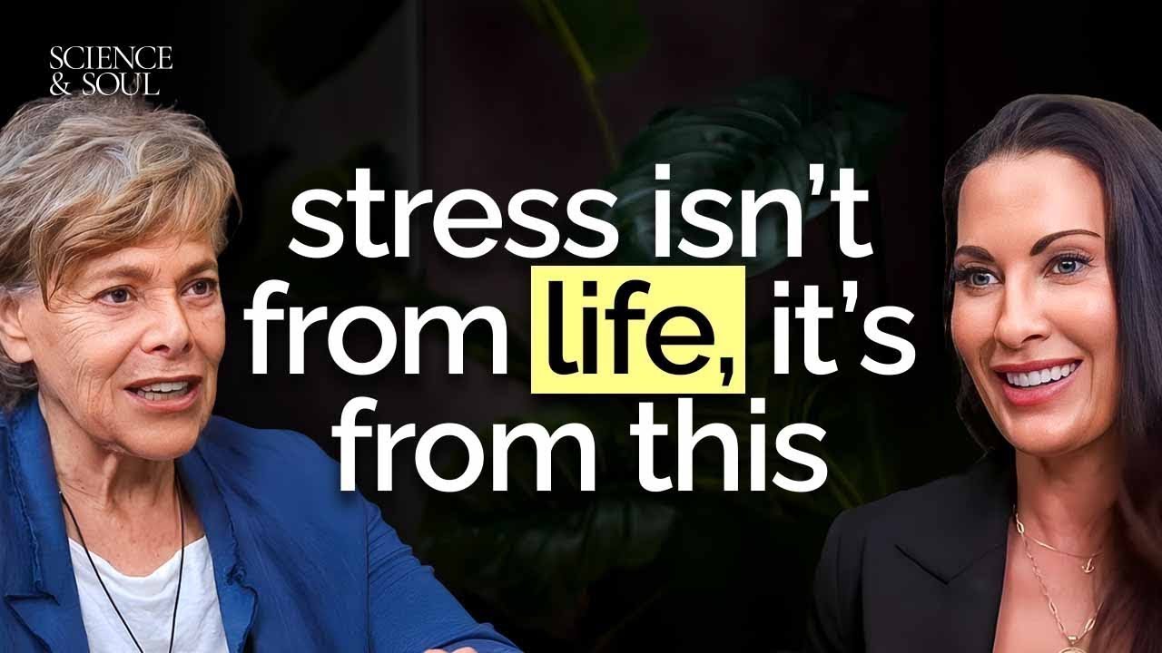 Science & Soul - Your Thoughts Shape Your Body! These 2 Things Cause All Your Stress!