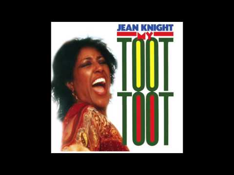Jean Knight - My Toot Toot