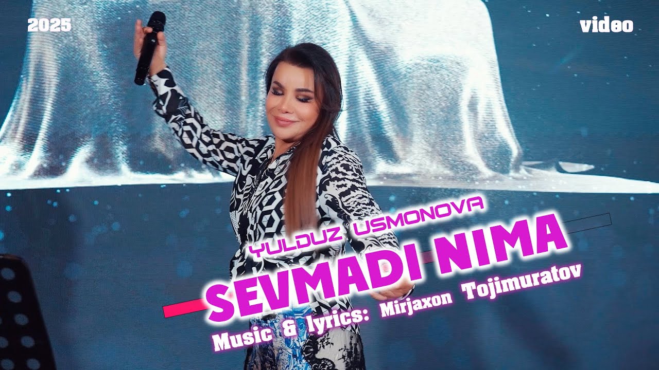 Yulduz Usmonova — Sevmadi nima