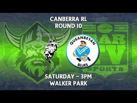 2018 Canberra RL 1st Grade Round 10 - Yass Magpies v Queanbeyan Blues