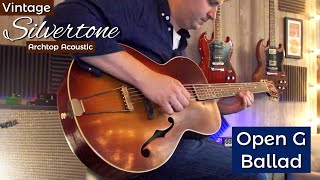 Video thumbnail for Vintage Silvertone Archtop Guitar: Open G Ballad by Jack Fossett