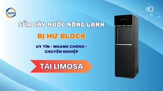 Sửa Cây Nước Nóng Lạnh Bị Hư Block Tại TP.HCM | Limosa