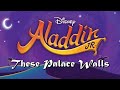 These Palace Walls - Aladdin Jr. Lyrics