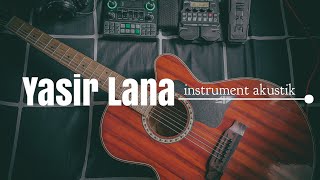 Download lagu Yasir lana - Instrument akustik mp3