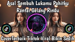 Download lagu ASAL SEMBUH LUKAMU PAHITKU RASA MADU ,SOUND COVER TERBAIK TIKTOK BIKIN SEDIH MENYENTUH HATI !!! mp3 Download lagu ASAL SEMBUH LUKAMU PAHITKU RASA MADU ,SOUND COVER TERBAIK TIKTOK BIKIN SEDIH MENYENTUH HATI !!! mp3
