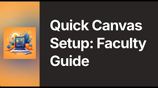 Canvas Quick Setup