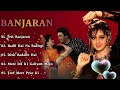 Banjaran Movie All Song S Bollywood HindiSong Rishi Kapoor Sridevi Rjs Songs