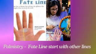 Palmistry - Fate Line Start in different line in Hand (English) #fate #line #prediction
