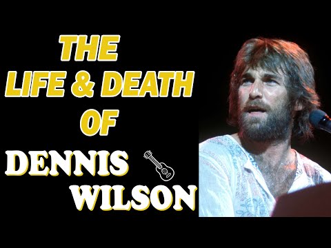 The Life & Death of The Beach Boys' DENNIS WILSON