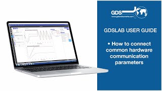 GDSLABv2024 Video Guide: 3.1.9 How to connect common hardware communication parameters