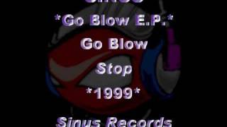 SINUS - *Go Blow E.P.* - Go Blow [Stop] *1999* [SNS010-Sinus Records]