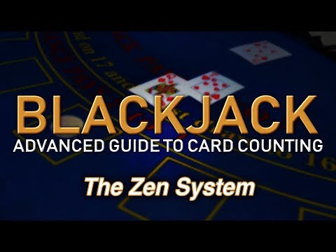 Counting Cards with the Zen System - How to Count Cards in Blackjack