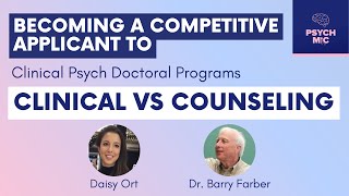 Clinical vs Counseling | Psychology Grad School Tips Series