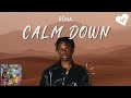 Rema - Calm down (Lyrics) | Songish