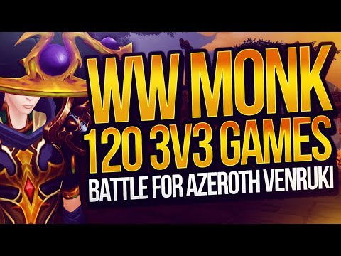 BFA BETA 120 Windwalker Monk 3v3 Arena Gameplay | Venruki