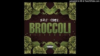 Fat Trel - Broccoli (Gleesh Mix)