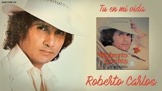 Tu en mi vida - Roberto Carlos /Vinilo 33 rpm/Audio Remasted (1976)