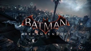 Download lagu GQ5 / Batman: Arkham Knight / Gotham's Criminals TakeOFF mp3