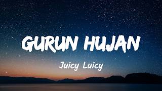 Download lagu Gurun Hujan - Juicy Luicy (Music Lyrics) mp3