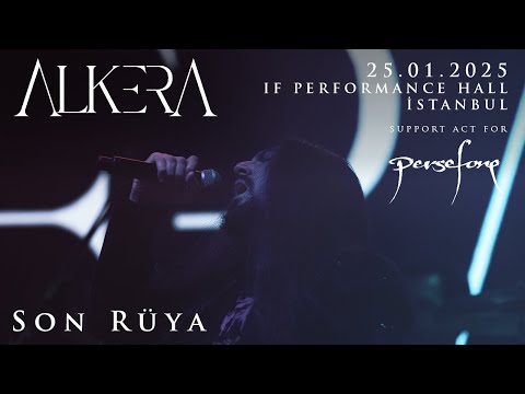 Alkera - Son Rüya | 25.01.2025 IF Performance Hall (Support Act for Persefone)