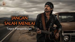 Download lagu Jangan Salah Menilai - Tagor Pangaribuan | Country Cover (Lyric Video) mp3