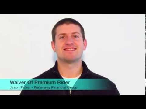 Life Insurance Riders | Waiver of Premium Rider Video