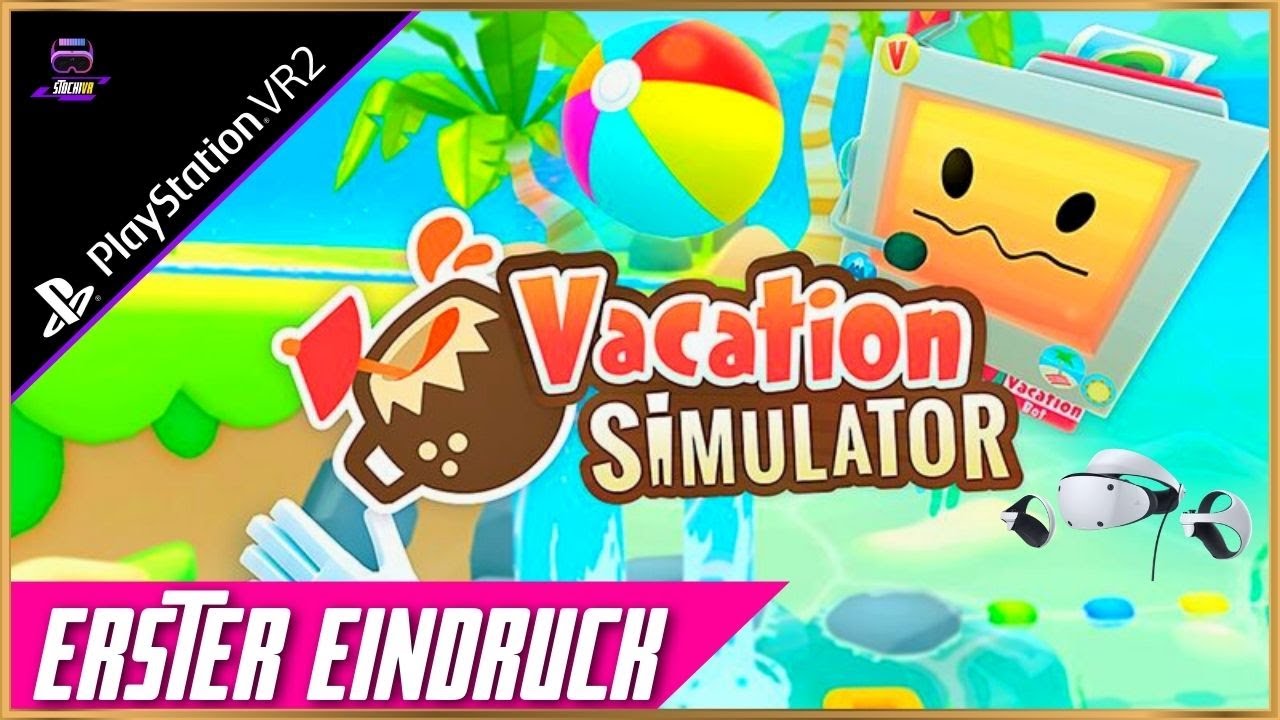 Stocki VR - Erster Eindruck | Vacation Simulator | PSVR2 | Playstation VR2 Deutsch