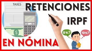RETENCIONES IRPF En NÓMINA 💶 Actualizado 2024 ⚖️ ABOGADA LABORAL