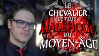 BULLE : Le Chevalier le Plus Maléfique du Moyen-Âge (Gilles de Rais)