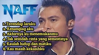 Download lagu KUMPULAN LAGU NAFF TERBAIK SEPANJANG MASA || FULL ALBUM mp3