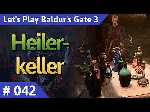 Baldur's Gate 3 deutsch Teil 42 - Heilerkeller Let's Play